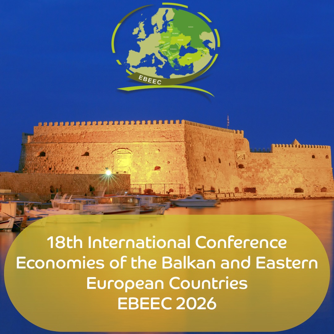 18th International Conference Economies of the Balkan and Eastern European Countries ΕΒΕΕC 2026