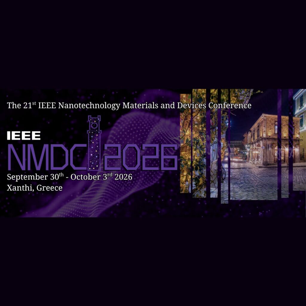 IEEE Nanotechnology Materials and Devices Conference
